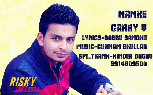 Nanke Garry V mp3 song free download, Nanke Garry V full album