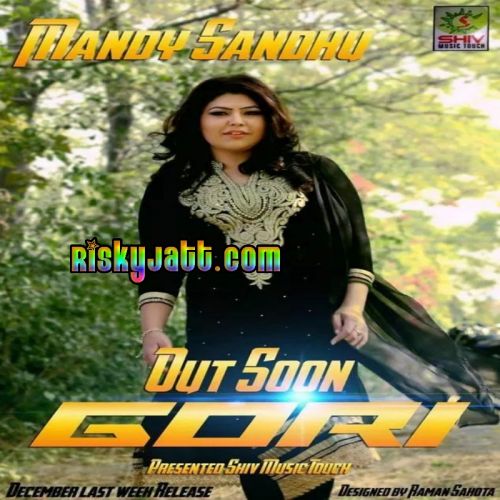 Gori Mandy Sandhu mp3 song free download, Gori Mandy Sandhu full album