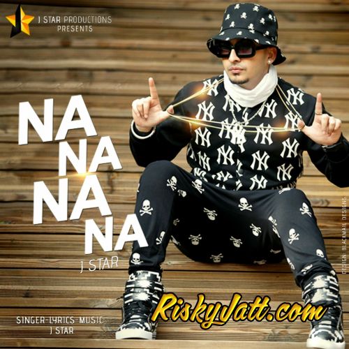 Na Na Na Na J Star mp3 song free download, Na Na Na Na J Star full album