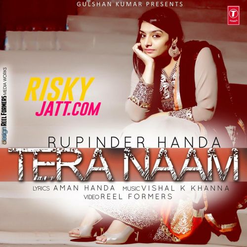 Tera Naa Rupinder Handa mp3 song free download, Tera Naa Rupinder Handa full album