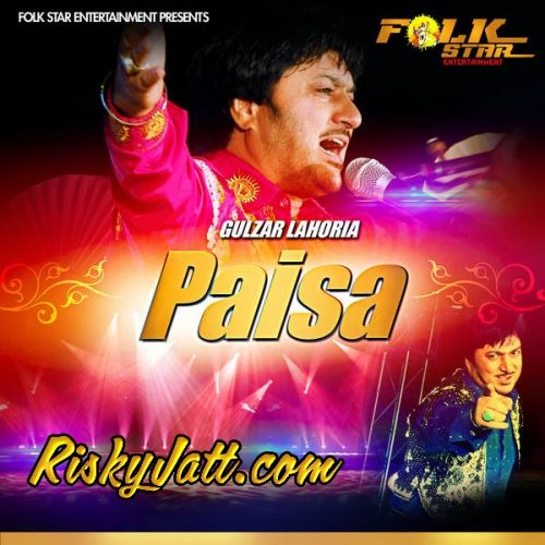 Dramebajiyan Gulzar Lahoria mp3 song free download, Paisa Gulzar Lahoria full album