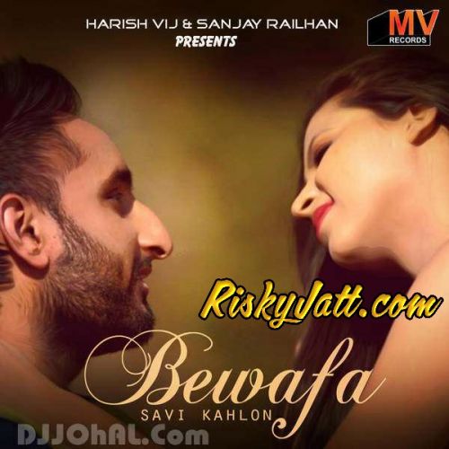 Desi Desi Savi Kahlon mp3 song free download, Bewafa Savi Kahlon full album