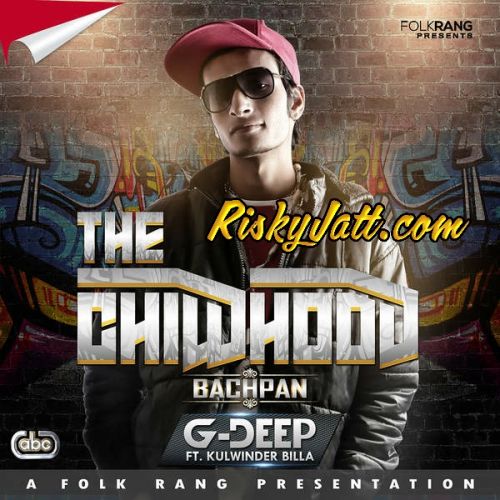 The Childhood ft Kulwinder Billa G Deep mp3 song free download, The Childhood ft Kulwinder billa G Deep full album