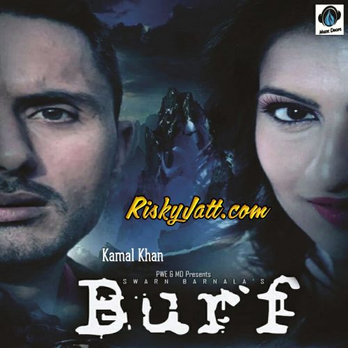 Burf Kamal Khan mp3 song free download, Burf Kamal Khan full album