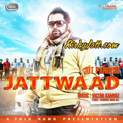 Jattwaad Jot Pandori mp3 song free download, Jattwaad Jot Pandori full album