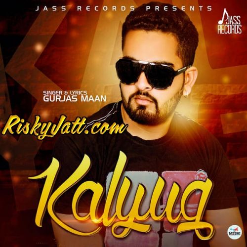 Kalyug Gurjas Maan mp3 song free download, Kalyug Gurjas Maan full album