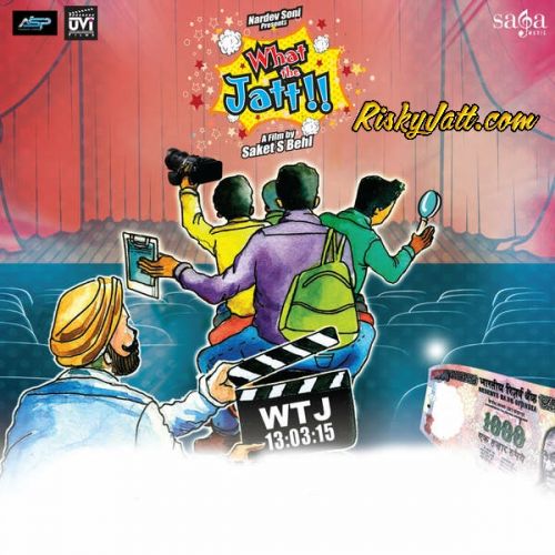 Hanju Javed Ali, Karuna Rai mp3 song free download, What The Jatt (2015) Javed Ali, Karuna Rai full album