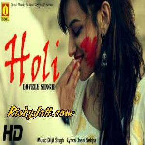 Holi Lovely Singh mp3 song free download, Holi Lovely Singh full album