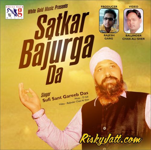 Satkar Bajurga Da By Sufi Sant Gareeb Das full mp3 album downlad