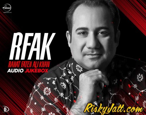 Aisi Mulaquaat Ho Rahat Fateh Ali Khan mp3 song free download, RFAK (2015) Rahat Fateh Ali Khan full album