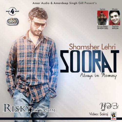 Soorat (Ft Sachin Ahuja) Shamsher Lehri mp3 song free download, Soorat (With Sachin Ahuja) Shamsher Lehri full album