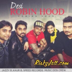 Love U Kaur B mp3 song free download, Love U (Album Desi Robinhood) Kaur B full album