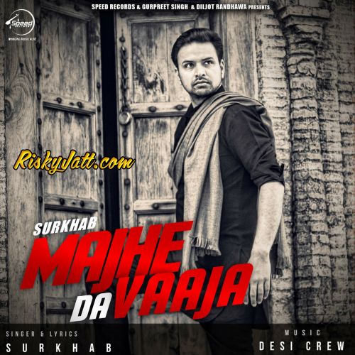 Majhe Da Vaaja Surkhab mp3 song free download, Majhe Da Vaaja Surkhab full album