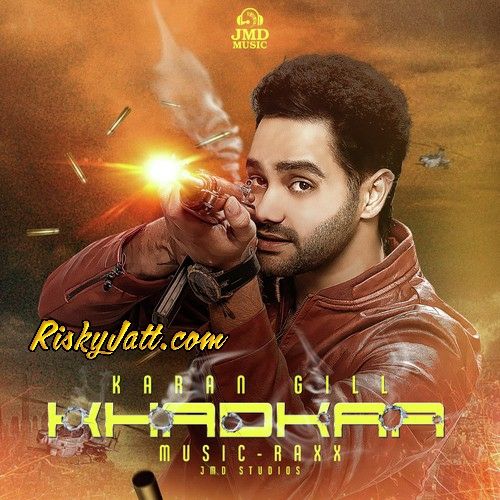 Dc Karan Gill mp3 song free download, Khadkaa Karan Gill full album