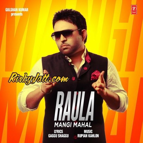 Raula Mangi Mahal mp3 song free download, Raula Mangi Mahal full album