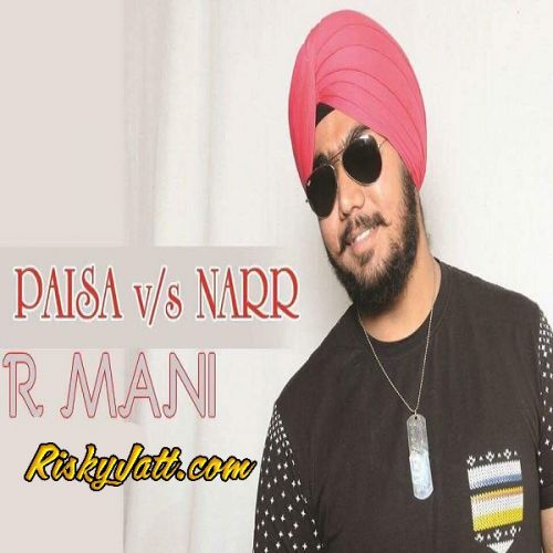 Paisa VS Narr R Mani mp3 song free download, Paisa Vs Narr R Mani full album