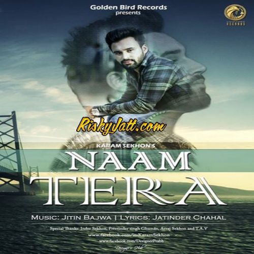 Naam Tera Karam Sekhon mp3 song free download, Naam Tera Karam Sekhon full album