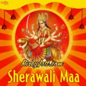 Jai Jai Sherawali Maa Firoz Khan mp3 song free download, Sherawali Maa Firoz Khan full album