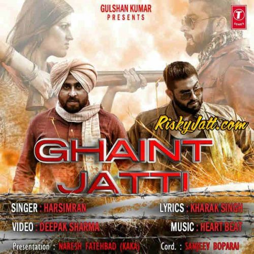 Ghaint Jatti - Harsimran Harsimran mp3 song free download, Ghaint Jatti Harsimran full album