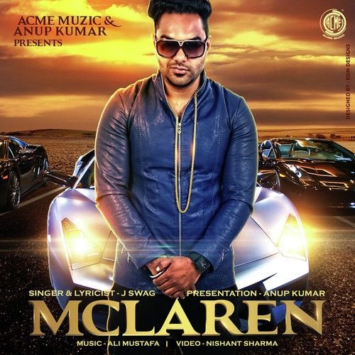 Mclaren Ft Ali Mustafa J Swag mp3 song free download, Mclaren J Swag full album