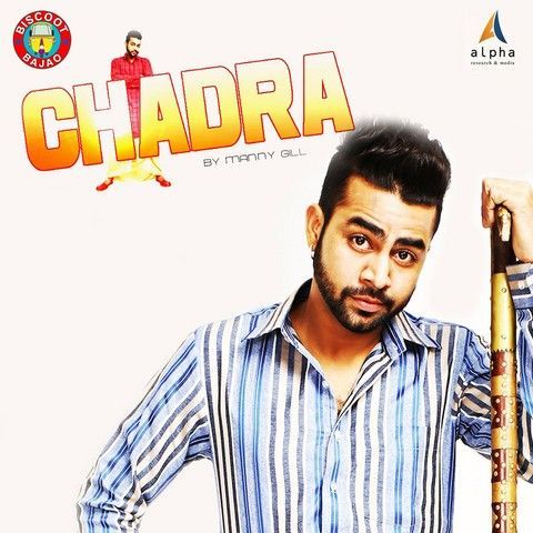 Chadra Manny Gill mp3 song free download, Chadra Manny Gill full album