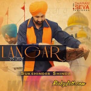 Soormea Da Naama Sada Renhde Jag Sukshinder Shinda mp3 song free download, Langar (2015) Sukshinder Shinda full album