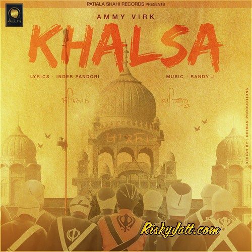 Khalsa Ammy Virk mp3 song free download, Khalsa Ammy Virk full album