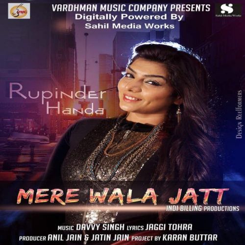 Mere Wala Jatt Rupinder Handa mp3 song free download, Mere Wala Jatt Rupinder Handa full album