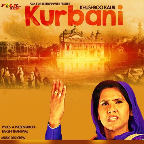 Kurbaani Khushboo Kaur mp3 song free download, Kurbaani Khushboo Kaur full album