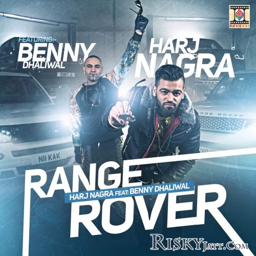 Range Rover Benny Dhaliwal, Harj Nagra mp3 song free download, Range Rover Benny Dhaliwal, Harj Nagra full album