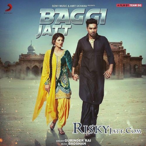 Baggi Jatt Ft Badshah Gurinder Rai mp3 song free download, Baggi Jatt Gurinder Rai full album