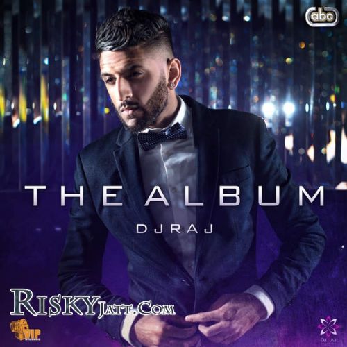 Tere Bin (feat. Pritam) DJ Raj mp3 song free download, The Album DJ Raj full album