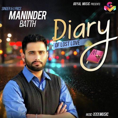 Diary Of Lost Love Maninder Batth mp3 song free download, Diary Of Lost Love Maninder Batth full album