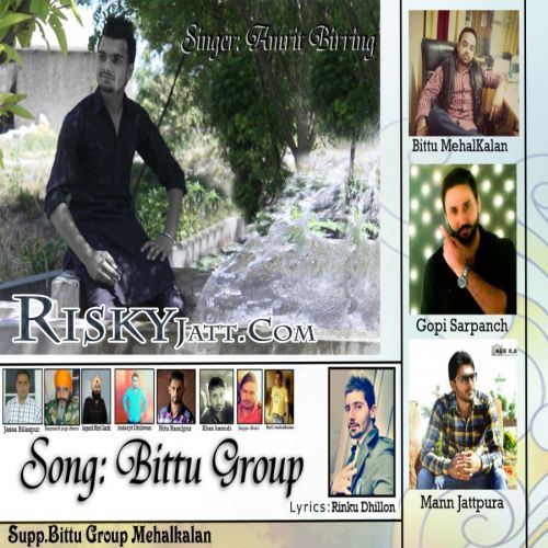 Bittu Group Amrit Birring mp3 song free download, Bittu Group Amrit Birring full album