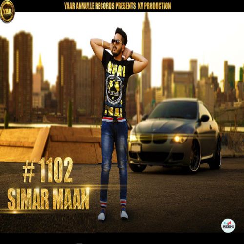 1102 Simar Maan mp3 song free download, 1102 Simar Maan full album