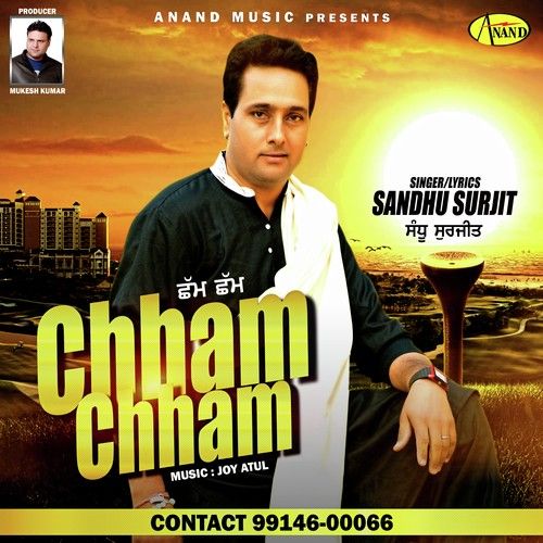 Chham Chham Sandhu Surjit mp3 song free download, Chham Chham Sandhu Surjit full album