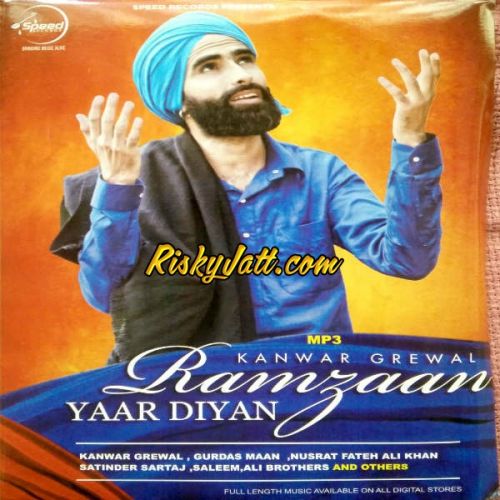 Mast Kanwar Grewal mp3 song free download, Ramzaan Yaar Diyan (2015) Kanwar Grewal full album
