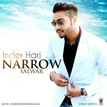 Narrow Salwaar Inder Harj mp3 song free download, Narrow Salwaar Inder Harj full album