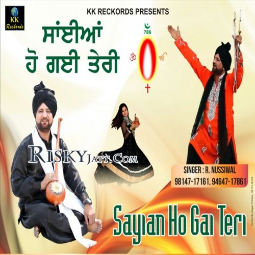 Lag Gaiyan R Nussiwal mp3 song free download, Sayian Ho Gai Teri R Nussiwal full album