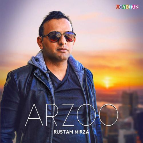 Arzoo Ft. Pav Dharia Rustam Mirza mp3 song free download, Arzoo Rustam Mirza full album