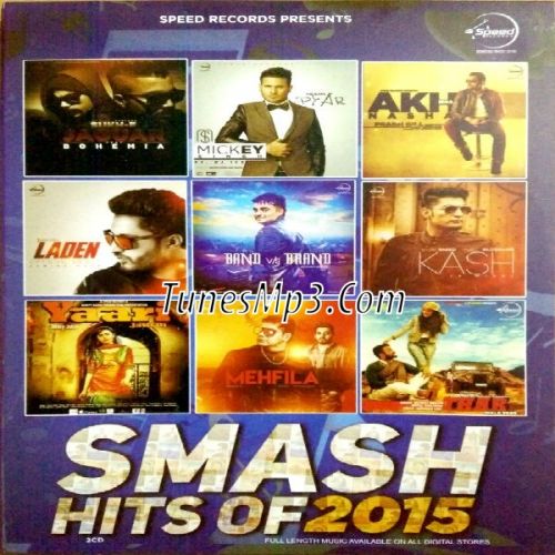 Akh Da Nasha Prabh Gill mp3 song free download, Smash Hits of 2015 (Vol 1) Prabh Gill full album