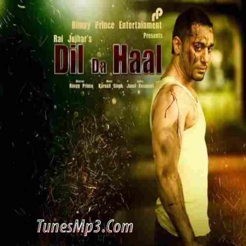 Dil Da Haal Rai Jujhar mp3 song free download, Dil Da Haal Rai Jujhar full album