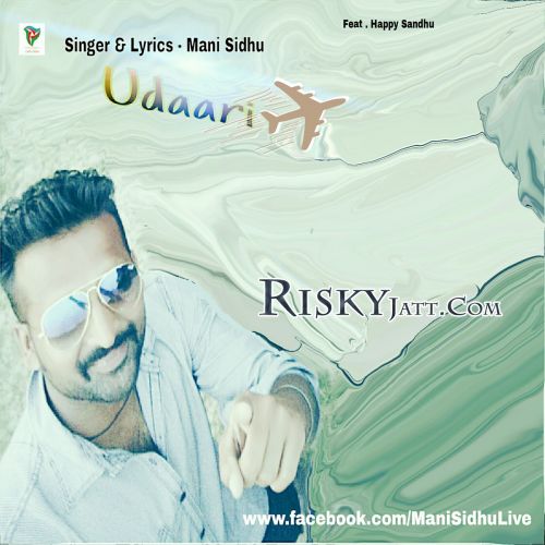 Udaari Mani Sidhu mp3 song free download, Udaari Mani Sidhu full album