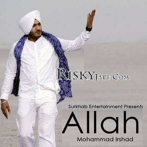 Allah Mohammad Irshad mp3 song free download, Allah Mohammad Irshad full album