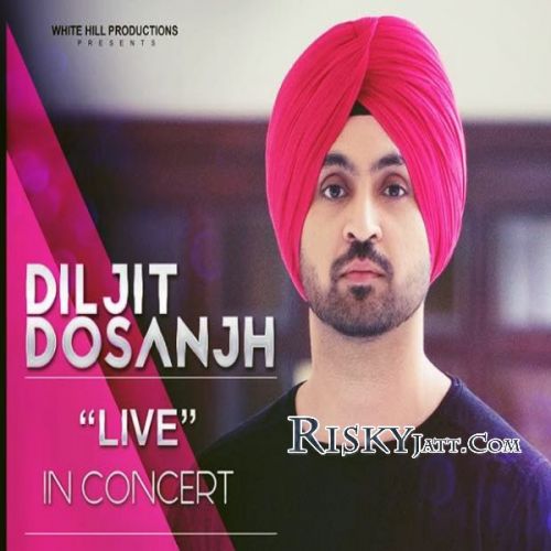 2 Rottiyan Diljit Dosanjh mp3 song free download, Diljit Dosanjh Live In Concert Diljit Dosanjh full album