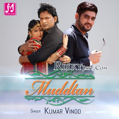 Muddtan Kumar Vinod mp3 song free download, Muddtan Kumar Vinod full album