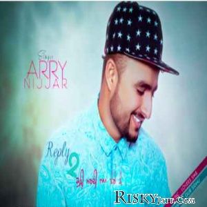 Reply To Kuri Mardi Arry Nijjar mp3 song free download, Reply To Kuri Mardi Arry Nijjar full album