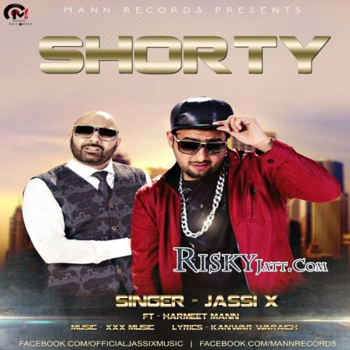 Shorty ft. Harmeet Mann Jassi X mp3 song free download, Shorty Jassi X full album