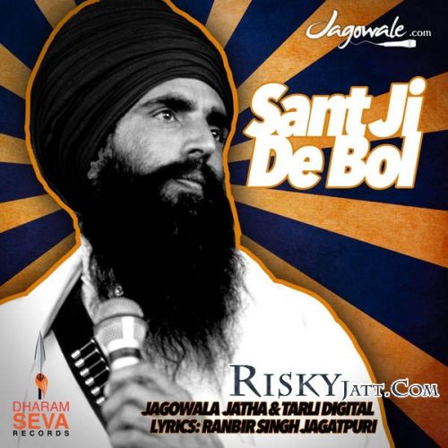 Sant Ji De Bol Tarli Digital, Jagowale Jatha mp3 song free download, Sant Ji De Bol Tarli Digital, Jagowale Jatha full album