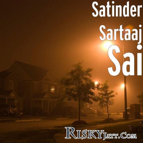 Sai (New) Satinder Sartaaj mp3 song free download, Sai (New) Satinder Sartaaj full album